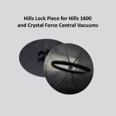 Hills Lock Piece for Hills 1600 & Crystal Force Central Vacuums