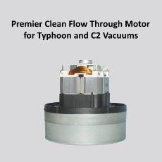 Premier Clean Flow Through Motor for Typhoon and C2 Vacuums