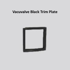 Vacuvalve Black Trim Plate